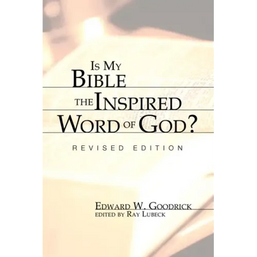 Is My Bible the Inspired Word of God?: Revised Edition