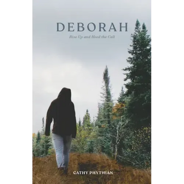 Deborah: Rise Up and Heed the Call
