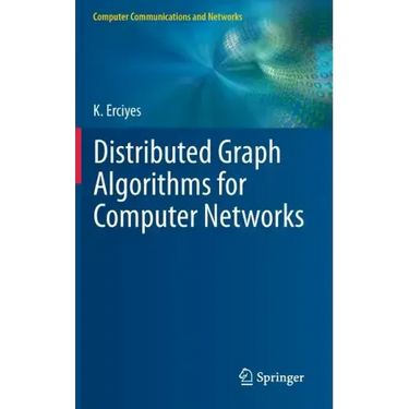 Distributed Graph Algorithms for Computer Networks
