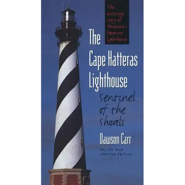 Cape Hatteras Lighthouse Sentinel of the Shoals
