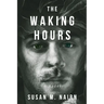 The Waking Hours