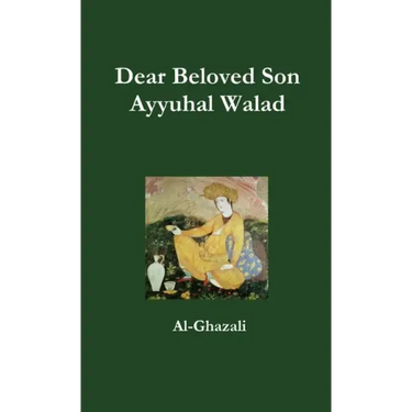 Dear Beloved Son - Ayyuhal Walad