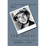 The Patsy: The Probable Story of Lee Harvey Oswald