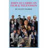 John Le Carre on Film & Television