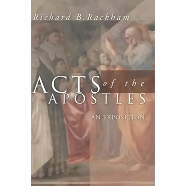 Acts of the Apostles: An Exposition