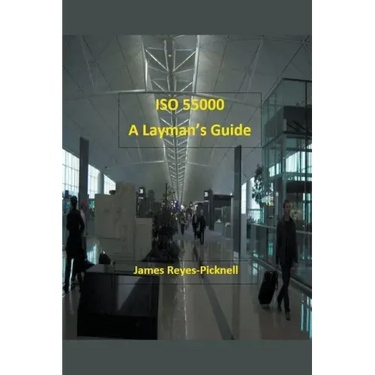 ISO 55000: A Layman's Guide