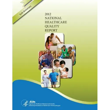 National Healthcare Quality Report, 2012
