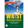 Waist Management: Train Body, Heart and Mind for Permanent Weight Loss