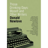 Those Drinking Days: Myself and Other Writers