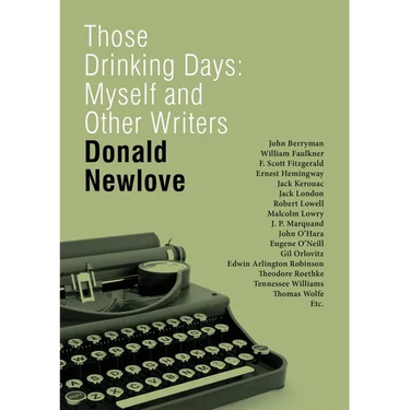 Those Drinking Days: Myself and Other Writers