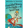 Granddad Bracey And The Flight To The Seven Seas