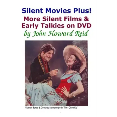 Silent Movies Plus! More Silent Films & Early Talkies on DVD