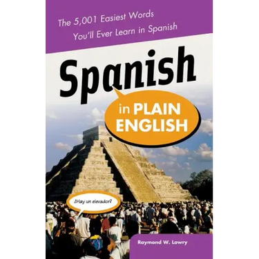 Spanish in Plain English: The 5,001 Easiest Words You'll Ever Learn in Spanish