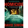 Homicide: A Year on the Killing Streets