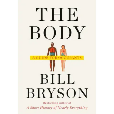 The Body: A Guide for Occupants