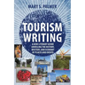 Tourism Writing: A New Literary Genre Unveiling the History, Mystery, and Economy of Places and Events