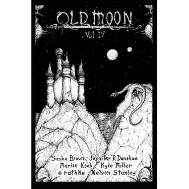 Old Moon Quarterly: Issue 4, Spring 2023
