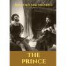 The Prince: A 16th-century political treatise of political philosophy by the Italian diplomat and political theorist Niccolò Machiavelli.