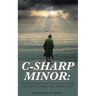C-Sharp Minor: My Mother's Seventeen-Year Journey through Dementia