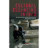 Cultural Cleansing in Iraq: Why Museums Were Looted, Libraries Burned and Academics Murdered