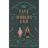 Faye and the World's End