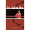 I'm Gonna Win