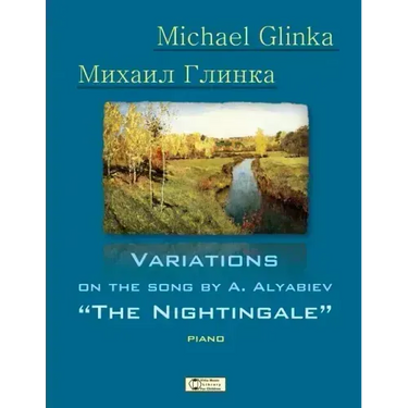 Glinka. Nightingale.: Variations on the Song by A. Alyabiev