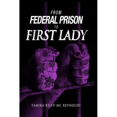 From Federal Prison To First Lady