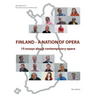 Finland - a nation of opera: 19 essays about contemporary opera