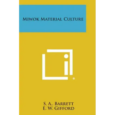 Miwok Material Culture