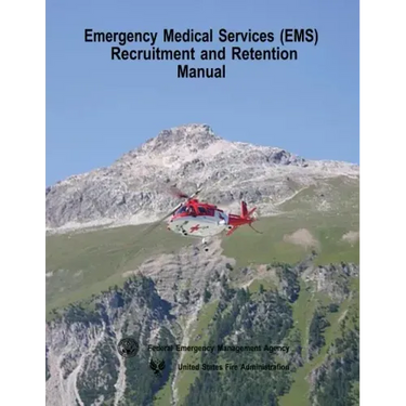 Emergency Medical Services (EMS) Recruitment and Retention Manual