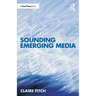Sounding Emerging Media