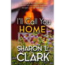 I'll Call You Home