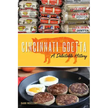 Cincinnati Goetta: A Delectable History