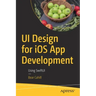 Ui Design for IOS App Development: Using Swiftui