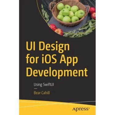 Ui Design for IOS App Development: Using Swiftui