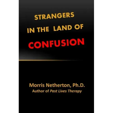 Strangers in the Land of Confusion