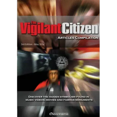 The Vigilant Citizen - Articles Compilation