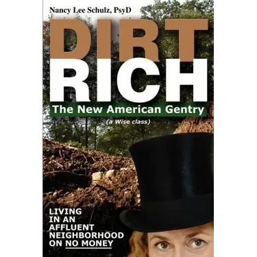 Dirt Rich: The New American Gentry