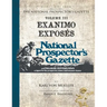 Selections From The National Prospector's Gazette Volume 3: Exanimo Exposés