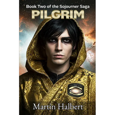 Pilgrim: Book Two of the Sojourner Saga