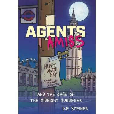 Agents Amiss: and the Case of the Midnight Murderer