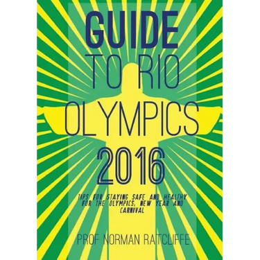 Guide to Arrive, Survive and Thrive in Rio de Janeiro