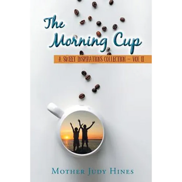 The Morning Cup: A Sweet Inspirations Collection Vol II