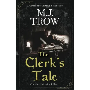 The Clerk's Tale: a gripping medieval murder mystery