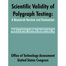 Scientific Validity of Polygraph Testing: A Research Review and Evaluation