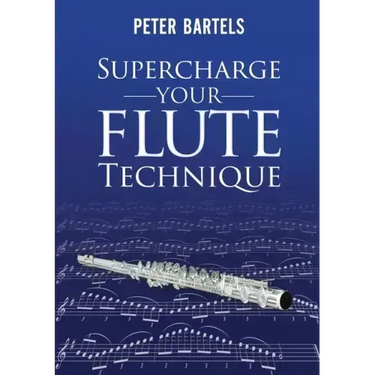 Supercharge Your Flute Technique