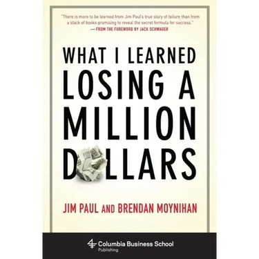 What I Learned Losing a Million Dollars