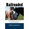 Railroaded: The Homophobic Prosecution of Brandon Woodruff for His Parents' Murders