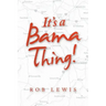 It's a Bama Thing!